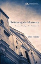 Reforming the Monastery