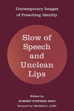 Slow of Speech and Unclean Lips