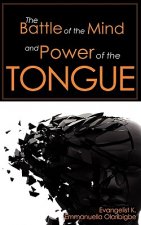 Battle of the Mind and Power of the Tongue