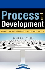 Process and Development