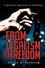 From Legalism to Freedom