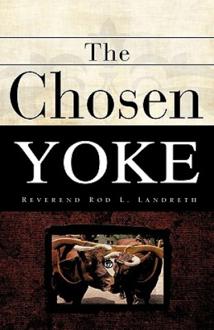 Chosen Yoke
