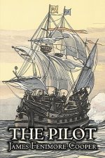 Pilot by James Fenimore Cooper, Fiction, Historical, Classics, Action & Adventure