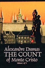 Count of Monte Cristo, Volume I (of V) by Alexandre Dumas, Fiction, Classics, Action & Adventure, War & Military