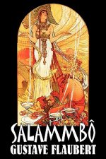 Salammbo by Gustave Flaubert, Fiction, Classics, Literary, Historical