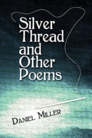 Silver Thread and Other Poems