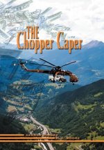 Chopper Caper
