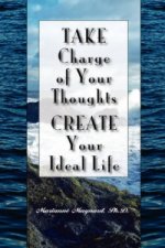 Take Charge Of Your Thoughts