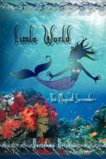 Little World -- The Magical Surrender