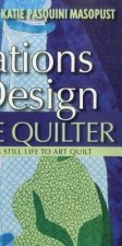 Inspirations In Design For The Creative Quilter