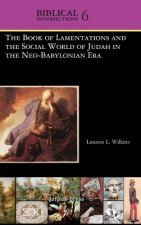 Book of Lamentations and the Social World of Judah in the Neo-Babylonian Era