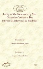 Lamp of the Sanctuary by Mar Gregorios Yohanna Bar Ebroyo Maphryono D-Madnho