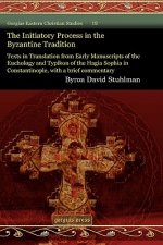 Initiatory Process in the Byzantine Tradition