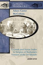 Greek and Syriac Index to Sergius of Reshaina's Version of the De Mundo