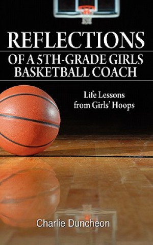 Reflections of a 5th-Grade Girls Basketball Coach