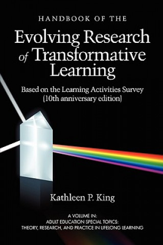Handbook of the Evolving Research of Transformative Learning Based on the Learning Activities Survey