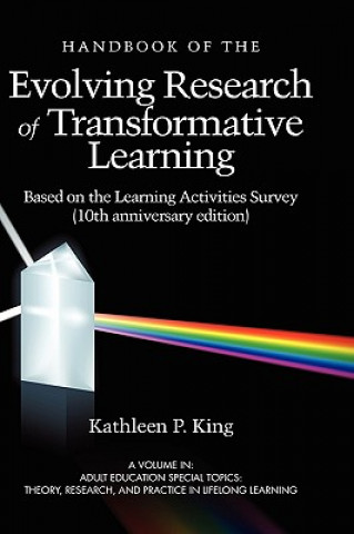 Handbook of the Evolving Research of Transformative Learning Based on the Learning Activities Survey )