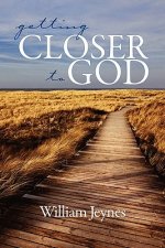 Getting Closer to God