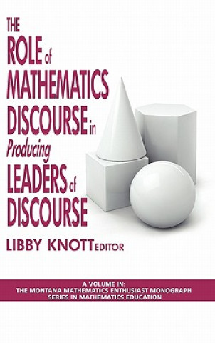 Role of Mathematics Discourse in Producing Leaders of Discourse