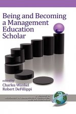 Being and Becoming a Management Education Scholar
