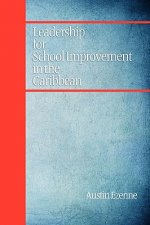 Leadership for School Improvement in the Caribbean