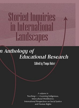 Storied Inquiries in International Landscapes
