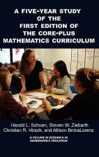 FIVE-YEAR STUDY ON THE FIRST EDITION OF THE CORE-PLUS MATHEMATICS CURRICULUM
