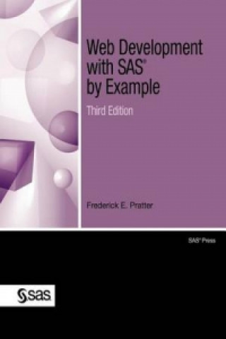 Web Development with SAS by Example, Third Edition