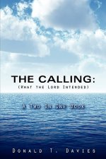 CALLING (What the Lord Intended)
