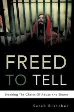 Freed to Tell