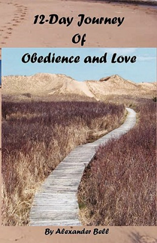 12-Day Journey of Obedience and Love