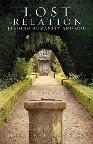 Lost Relation - Finding humanity and God