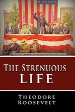 Strenuous Life