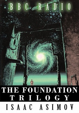 Foundation Trilogy (Adapted by BBC Radio) This book is a transcription of the radio broadcast