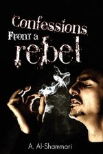 Confessions from a Rebel