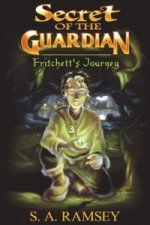 Secret of the Guardian Fritchett's Journey