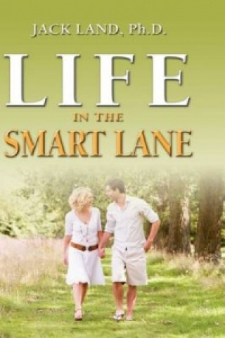 Life in the Smart Lane