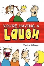 You're Having a Laugh
