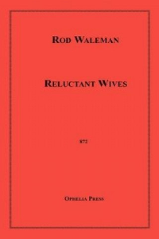 Reluctant Wives