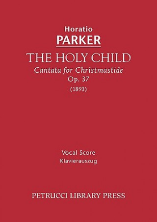 Holy Child, Op.37