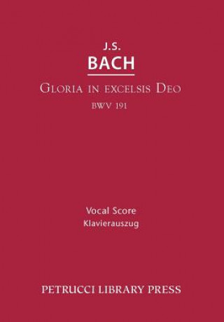 Gloria in Excelsis Deo, BWV 191