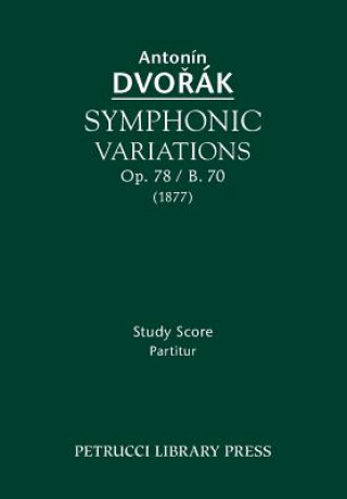 Symphonic Variations, Op.78 / B.70