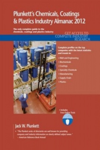 Plunkett's Chemicals, Coatings & Plastics Industry Almanac 2012