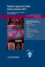 Plunkett's Apparel & Textiles Industry Almanac 2014