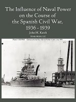 Influence of Naval Power on the Course of the Spanish Civil War, 1936-1939