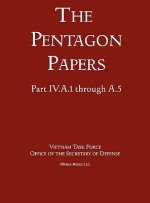 United States - Vietnam Relations 1945 - 1967 (The Pentagon Papers) (Volume 2)