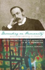 Descending on Humanity and Intervening in History