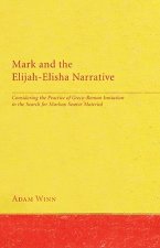 Mark and the Elijah-Elisha Narrative