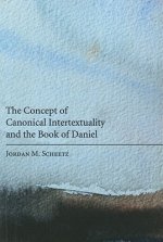Concept of Canonical Intertextuality and the Book of Daniel