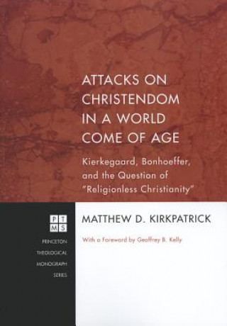 Attacks on Christendom in a World Come of Age